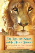 The Lion, the Mouse, and the Dawn Treader