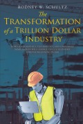 The Transformation of a Trillion Dollar Industry