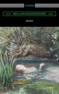 Hamlet (Annotated by Henry N. Hudson with an Introduction by Charles Harold Herford)
