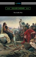 The Gallic War (Translated by W. A. MacDevitte with an Introduction by Thomas De Quincey)