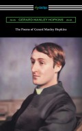 The Poems of Gerard Manley Hopkins (Edited with notes by Robert Bridges)