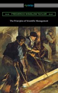 The Principles of Scientific Management