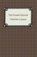 The Female Quixote, Or, The Adventures of Arabella