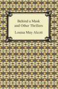 Behind a Mask and Other Thrillers