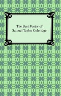 The Best Poetry of Samuel Taylor Coleridge