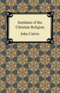 The Institutes of Christian Religion