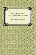 The Complete Plays (The Tragedies: Volume I of III)