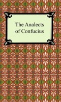 The Analects of Confucius