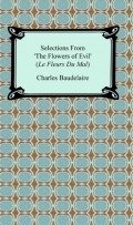 Selections From 'The Flowers Of Evil' (Le Fleurs Du Mal)