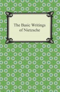 The Basic Writings of Nietzsche