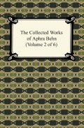 The Collected Works of Aphra Behn (Volume 2 of 6)