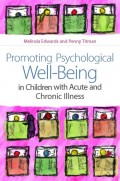 Promoting Psychological Well-Being in Children with Acute and Chronic Illness