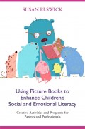 Using Picture Books to Enhance Children’s Social and Emotional Literacy