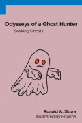 Odysseys of a Ghost Hunter