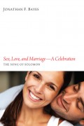 Sex, Love, and Marriage—A Celebration
