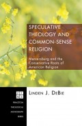 Speculative Theology and Common-Sense Religion