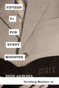 Fifteen Ps for Every Minister