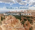 Walks of a Lifetime in America's National Parks