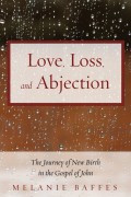 Love, Loss, and Abjection