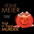 Trick or Treat Murder - Lucy Stone, Book 3 (Unabridged)