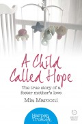 A Child Called Hope: The true story of a foster mother’s love