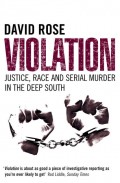 Violation: Justice, Race and Serial Murder in the Deep South