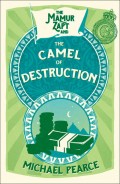 The Mamur Zapt and the Camel of Destruction