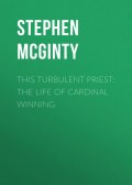 This Turbulent Priest: The Life of Cardinal Winning