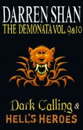 Volumes 9 and 10 - Dark Calling/Hell’s Heroes