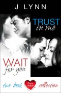 Wait For You, Trust in Me: 2-Book Collection