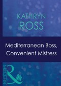 Mediterranean Boss, Convenient Mistress