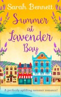 Summer at Lavender Bay: A fabulously feel-good summer romance perfect for taking on holiday!