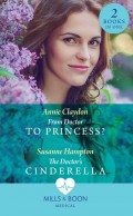 From Doctor To Princess?: From Doctor to Princess? / The Doctor's Cinderella