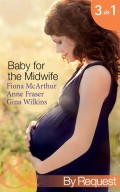 Baby for the Midwife: The Midwife's Baby / Spanish Doctor, Pregnant Midwife / Countdown to Baby