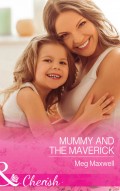 Mummy and the Maverick