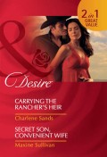 Carrying the Rancher's Heir / Secret Son, Convenient Wife: Carrying the Rancher's Heir / Secret Son, Convenient Wife