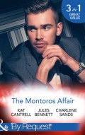 The Montoros Affair: The Princess and the Player / Maid for a Magnate / A Royal Temptation