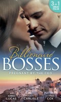 Pregnant By The Ceo: Sensible Housekeeper, Scandalously Pregnant / She's Having the Boss's Baby / The Baby Who Saved Dr Cynical