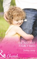 The Instant Family Man