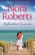 Unfinished Business: the classic story from the queen of romance that you won’t be able to put down