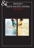 Regency High Society Vol 5: The Disgraced Marchioness / The Reluctant Escort / The Outrageous Debutante / A Damnable Rogue