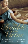 The Trouble with Virtue: A Comfortable Wife / A Lady By Day