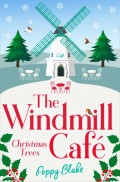 The Windmill Café: Christmas Trees