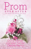 Prom Ever After: Haute Date / Save the Last Dance / Prom and Circumstance