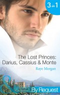 The Lost Princes: Darius, Cassius and Monte