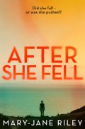 After She Fell: A haunting psychological thriller with a shocking twist