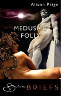 Medusa's Folly