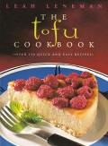 The Tofu Cookbook: Over 150 quick and easy recipes