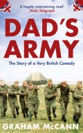 Dad’s Army: The Story of a Very British Comedy