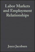 Labor Markets and Employment Relationships